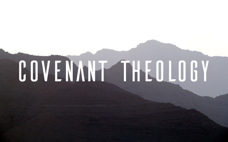Covenant Theology